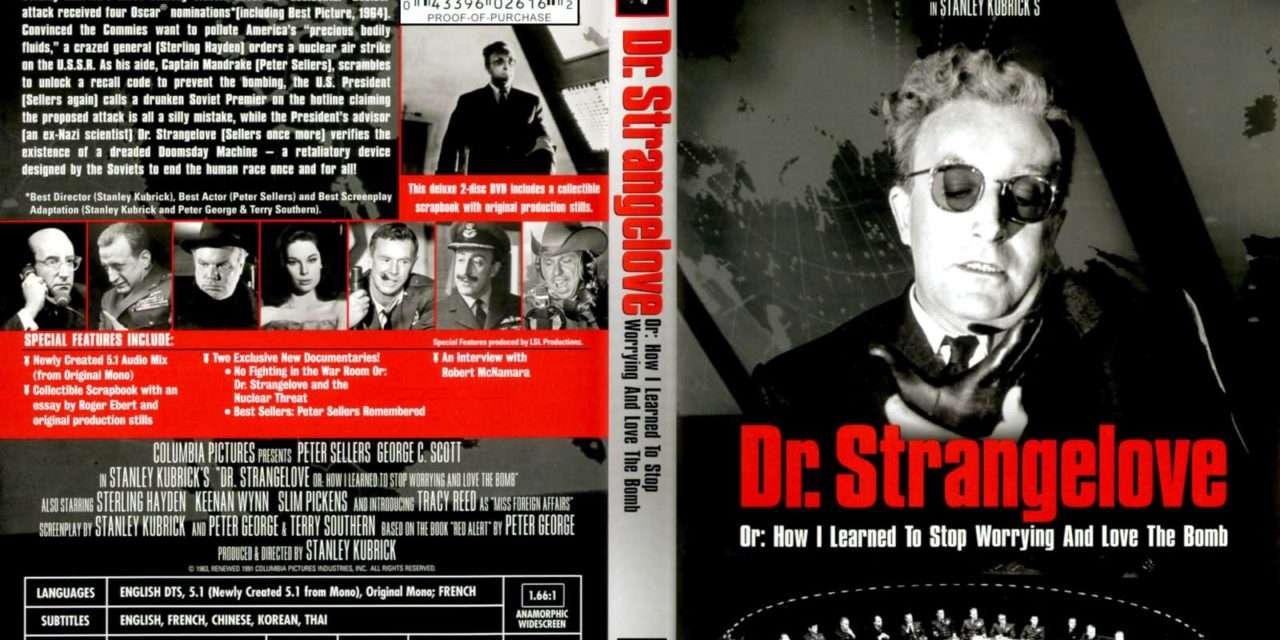 Филм „ДОКТОР СТРЕЈНЏЛАВ“, у режији Стенлија Кјубрика – „Dr. Strangelove or: How I Learned to Stop Worrying and Love the Bomb“(1964), directed by Stanley Kubrick